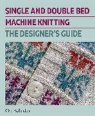 Vikki Haffenden, Haffenden Vikki - Single and Double Bed Machine Knitting
