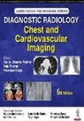 Gaurav Shanker Pradhan, Raju Sharma, Paramjeet Singh - Diagnostic Radiology: Chest and Cardiovascular Imaging