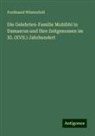 Ferdinand Wüstenfeld - Die Gelehrten-Familie Muhibbí in Damascus und Ihre Zeitgenossen im XI. (XVII.) Jahrhundert