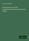 Friedrich Delitzsch - Die Sprache der Kossäer: Linguistisch-historische Funde und Fragen