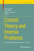 Kaïs Ammari, Chaker Jammazi, Sami Tliba - Control Theory and Inverse Problems