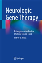 Jeffrey N Weiss, Jeffrey N. Weiss - Neurologic Gene Therapy