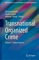 Anthony J Masys, Christian Kaunert, Sarah Leonard, Anthony J Masys - Transnational Organized Crime