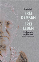 Brigitte Rath - Frei denken, frei leben