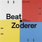 Beat Zoderer, Museum Ritter, Museum Ritter, Willert, Barbara Willert - Beat Zoderer - Nimbus des Alltäglichen