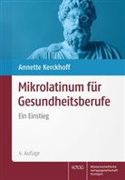 Annette Kerckhoff - Mikrolatinum für Gesundheitsberufe
