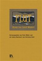 Jakob Wiedmer-Stern, Felix Müller - Flut