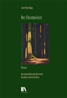 Josef Vital Kopp, Stefan Heß - Der Forstmeister