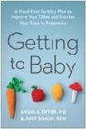 Judy Simon, Angela Thyer - Getting to Baby