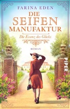 Farina Eden - Die Seifenmanufaktur - Die Essenz des Glücks