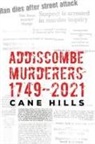 Cane Hills - Addiscombe Murderers 1749 2021