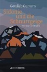 Gottlieb Guntern - Sidonie und die Schnurrgeige