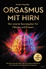 Sandra Maschke - Orgasmus mit Hirn