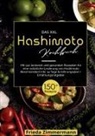 Frieda Zimmermann - Das XXL Hashimoto Kochbuch - 150 gesunde Rezepte für ein besseres Leben