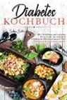 Barbara Brallen - Diabetes Kochbuch