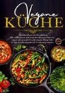 Daike Rothbach - Vegane Küche - Das Kochbuch für Berufstätige