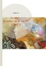 Valérie P. - Le rêve... le reflet de la vie ???