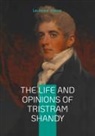 Laurence Sterne - The Life and Opinions of Tristram Shandy