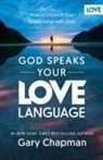 Gary Chapman - God Speaks Your Love Language