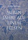 Ingrid Manogg - Sieben Jahre auf einem Felsen