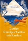 Michael Klein - Lustige Gruselgeschichten mit Knuddel