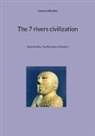 Hervé Le Bévillon - The 7 rivers civilization