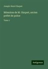 Joseph-Henri Gisquet - Mémoires de M. Gisquet, ancien préfet de police