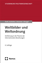 Alexandra Homolar, Alexandra u Homolar, Gert Krell, Peter Schlotter, Frank A. Stengel - Weltbilder und Weltordnung