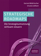 Ursula Liebhart, Gernot Mödritscher - Strategische Roadmaps