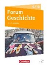Andreas Schwerdtfeger, Anton Drutschmann, Philipp Mielich, Robert Radecke-Rauh, Robin Gliffe, Susanne van der Meij... - Forum Geschichte - Neue Ausgabe - Gymnasium Berlin/Brandenburg - Ausgabe ab 2025 - 9./10. Schuljahr