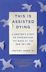 Stefanie Green - This Is Assisted Dying