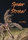 Liz Miles, Miles Liz - Spider Strike!