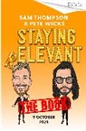 Sam Thompson, Pete Wicks - Staying Relevant