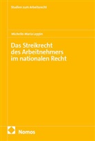 Michelle-Maria Leppin - Das Streikrecht des Arbeitnehmers im nationalen Recht