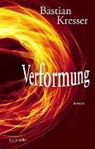 Bastian Kresser - Verformung