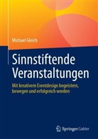 Michael Gleich - Sinnstiftende Veranstaltungen