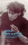 Goldy Parin-Matthèy - Goldy Parin-Matthèy – Anarchistin, Spanienkämpferin, Psychoanalytikerin