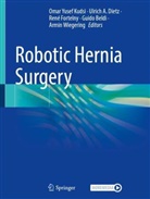 Ulrich A Dietz, Guido Beldi, Ulrich A. Dietz, René Fortelny, René Fortelny et al, Omar Yusef Kudsi... - Robotic Hernia Surgery