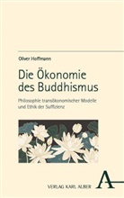 Oliver Hoffmann - Die Ökonomie des Buddhismus
