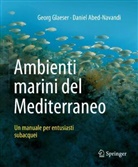 Daniel Abed-Navandi, Georg Glaeser - Ambienti marini del Mediterraneo