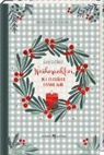 Friederike Weichselbaumer - Weihnachten, wie es früher einmal war