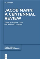 Stefan C Reif, Stefan C. Reif, S Sarason, Richard S. Sarason - Jacob Mann: A Centennial Review
