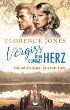 Florence Jones, Marion Stadler, Empire-Verlag - Vergiss dein dummes Herz
