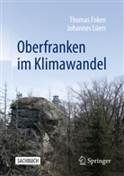 Thomas Foken, Johannes Lüers - Oberfranken im Klimawandel