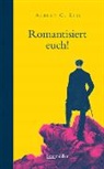Albert C Eibl, Albert C. Eibl - Romantisiert euch!