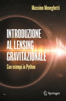 Massimo Meneghetti - Introduzione al lensing gravitazionale