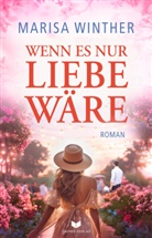 Marisa Winther, Empire-Verlag - Wenn es nur Liebe wäre