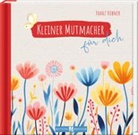 Franz Hübner - Kleiner Mutmacher für dich