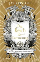 Jay Kristoff - Das Reich der Dämmerung