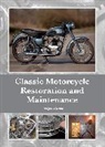 Clark Nigel - Classic Motorcycle Restoration and Maintenance